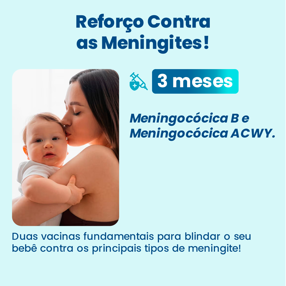 Venha tomar suas vacinas de Reforço contra Meningites
