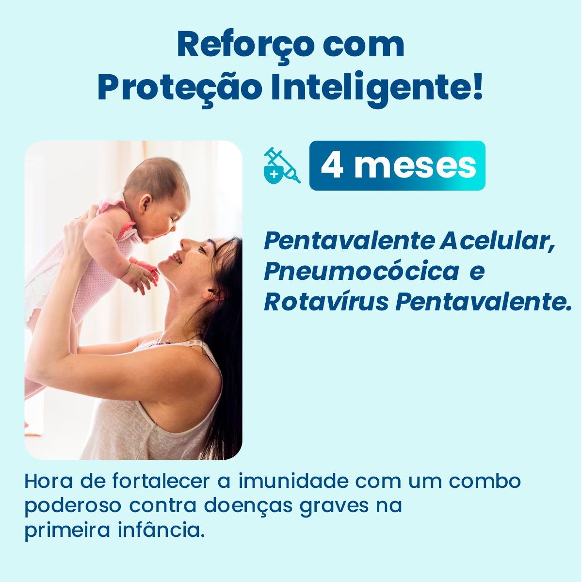 Venha tomar as suas Vacinas Pentavalentes